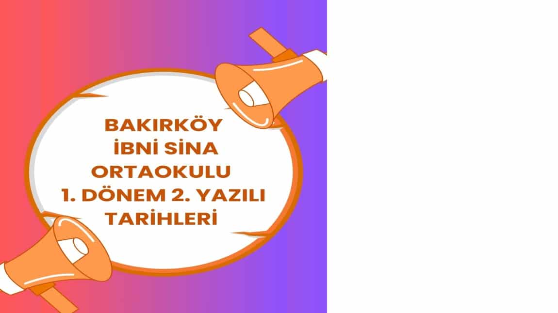 2024-2025 Eğitim Öğretim yılı 1. dönem 2. yazılı sınav tarihleri belirlenmiştir.